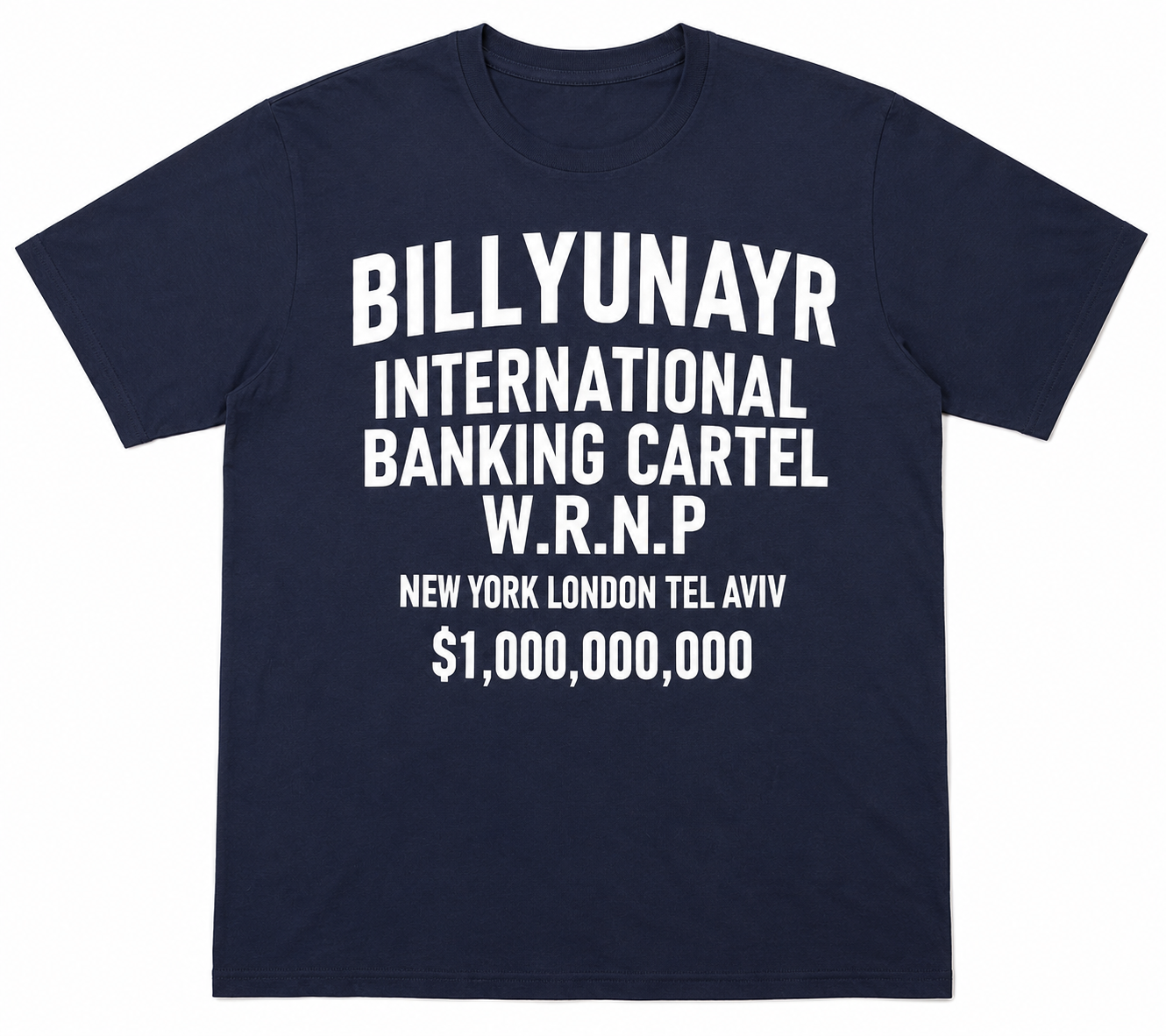 Billyunayr International Banking Cartel T-shirt