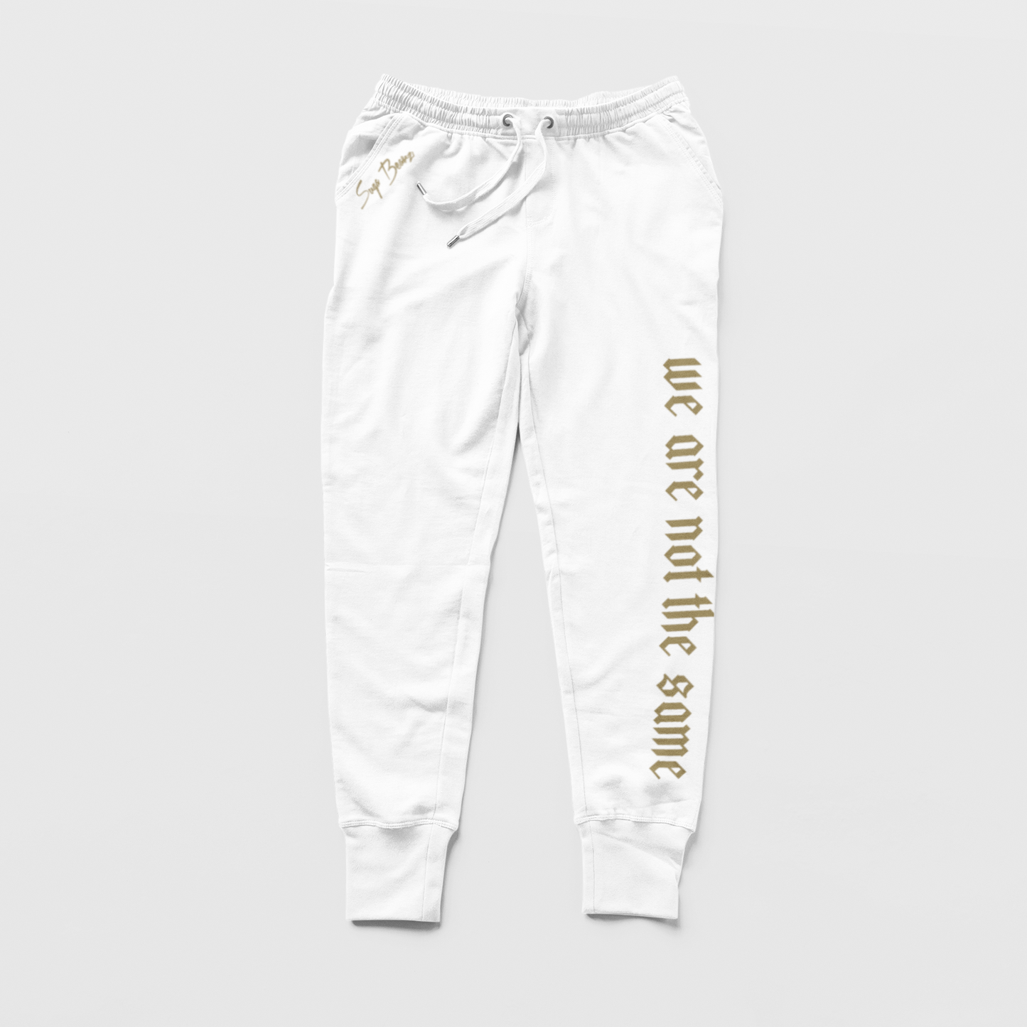 We are Not the Same Sweatpants